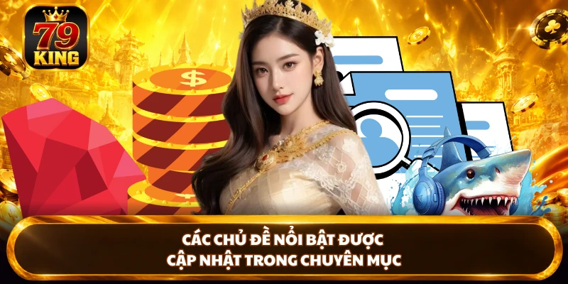 Hướng Dẫn 79KING Rõ Ràng Giúp Người Mới Tự Tin Bắt Đầu