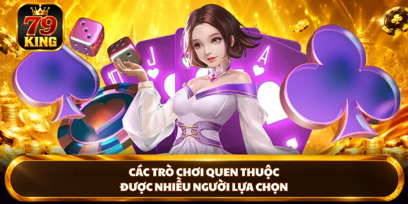 Game Bài 79KING - Làm Chủ Cuộc Chơi Với Loạt Game Nổi Bật