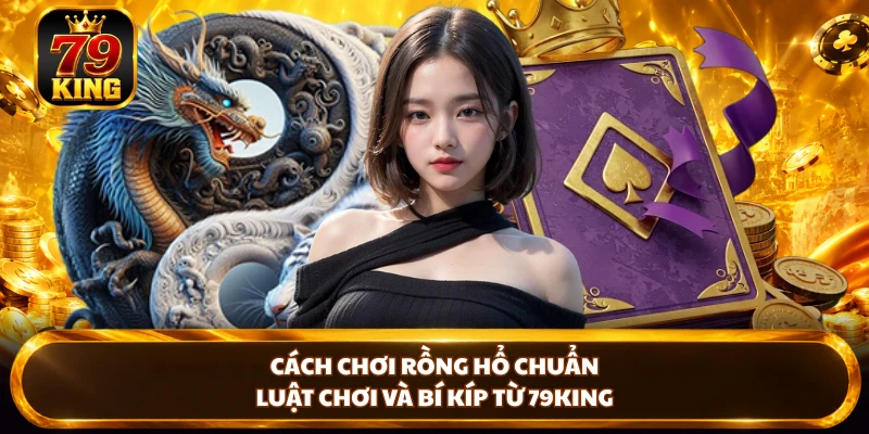 Casino 79KING - Khám Phá Giải Trí Trực Tuyến Đầy Kịch Tính