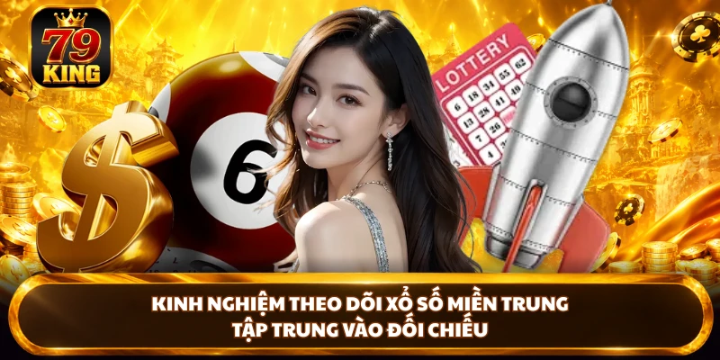 Xổ Số Miền Trung - Lịch Quay, Kết Quả Và Cách Tra Cứu Tại 79king