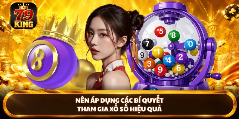 Xổ Số 79KING - Sảnh Thử Vận May Chuyên Nghiệp, Thưởng Lớn