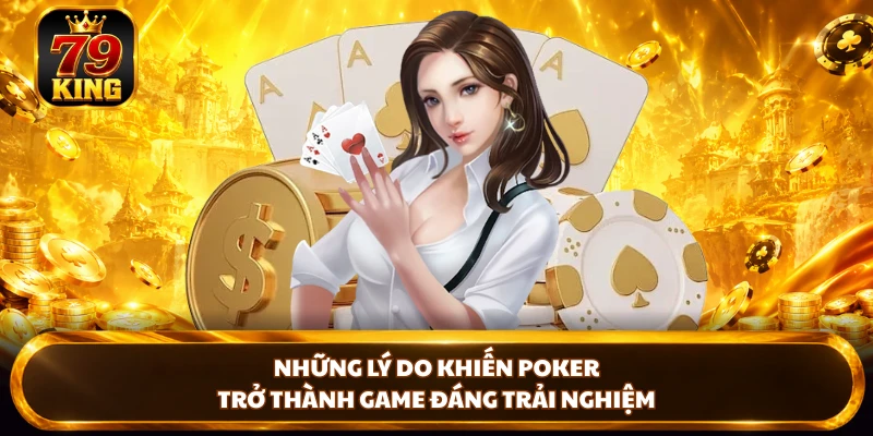 Poker Online 79KING - Bàn Đấu Trí Bài Tây Kịch Tính Nhất 2026