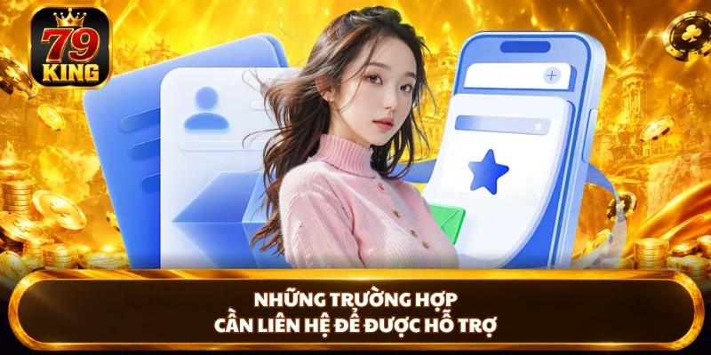Liên Hệ 79KING Nhanh Chóng Với 3 Kênh Trực Tuyến 24/7