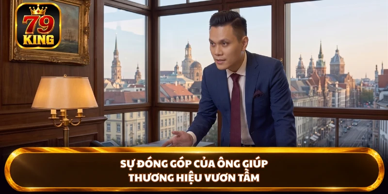 CEO 79KING - Nhật Nam Và Hành Trình Xây Dựng Thương Hiệu